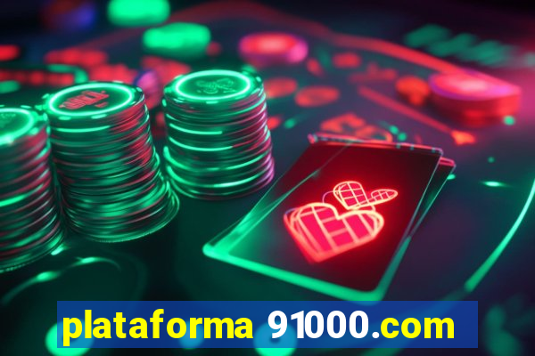 plataforma 91000.com